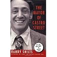 The Mayor of Castro Street: The Life and Times of Harvey Milk