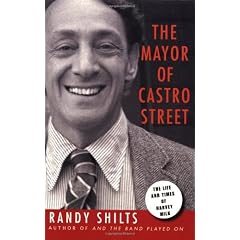 The Mayor of Castro Street: The Life & Times of Harvey Milk