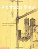Architects Draw: Freehand Fundamentals (Architecture Briefs)