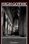 High Gothic the Classic Cathedrals of Chartres, Reims and Amiens