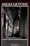 High Gothic: The Classic Cathedrals of Chartres, Reims, Amiens