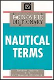 Shipping Terms Books item: Dictionary of Nautical Terms (Over 9,000 Entires Covering Supertankers to Dinghies, From Naval Warfare to Pleasure Yachting, From Sail to Oar)