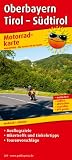 Motorradkarte Oberbayern - Tirol - S&uuml;dtirol: Mit Ausflugszielen, Einkehr- und Freizeittipps, wetterfest, rei&szlig;fest, abwischbar, GPS-genau - 1:250000: .. - und wieder abwischbar, recycelbar, GPS-genau - Publicpress
