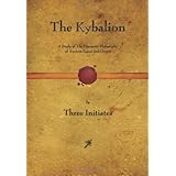the kybalion a study of the hermetic philosophy of ancient egypt and greece