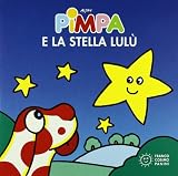 La Pimpa Books: Pimpa E LA Stella Lulu