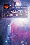 The Amateur Astronomer The Amateur Astronomer