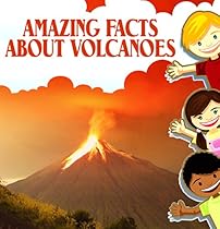 Childrens books : Amazing Facts about Volcanoes (Great Book for Kids) (Ages 6 - 12)
