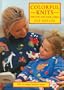 Colorful Knits for You and Your Child: Over 25 Original Knitwear Designs