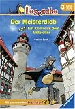 Der Meisterdieb - Ein Krimi aus dem Mittelalter - Leserabe - 3 - Lesestufe, ab 3 - Klasse - Fabian Lenk