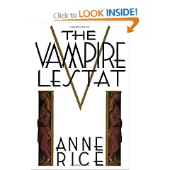 Chronicles of the Vampire Lestat (Second Book in the Chronicles of the Vampires)