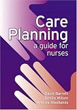 Care Planning: A Guide for Nurses