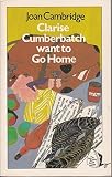 Clarise Cumberbatch want to go home