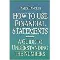 How to Use Financial Statements (A Guide to Understanding the Numbers) (Illustrated) (Paperback)