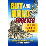 Buy & Hold Forever: How to Build Wealth for the 21st Century
