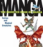 Monster Book of Manga Fairies and Magical Creatures (UK version of The Monster Book Of Manga 3)