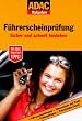 ADAC Ratgeber F�hrerscheinpr�fung. Sicher und schnell bestehen (ADAC F�hrer u. Ratgeber)