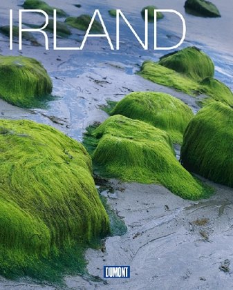 DuMont Bildband Irland: Natur - Kultur & Lebensart