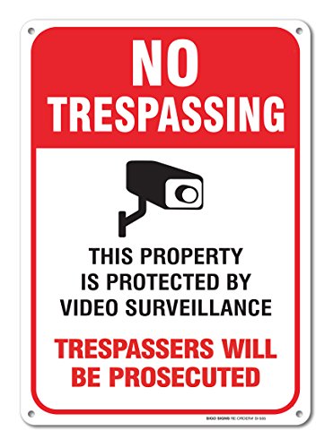 Video Surveillance Sign - 7x10 - No Trespassing Violators Will Be Prosecuted Sign Legend .40 Aluminum