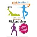 Der kleine R�ckentrainer. Schnelle �bungen f�r zu Hause und unterwegs.,