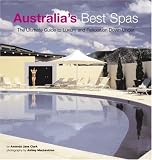 Australia's Best Spas: The Ultimate Guide To Luxury And Relaxation