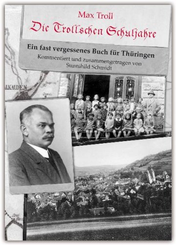 Wolff Die Trollschen Schuljahre: Ein fast vergessenes Buch f&uuml;r Th&uuml;ringen