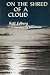 On the Shred of a Cloud;: Notes in a Travel Book