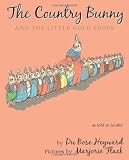 The Country Bunny and the Little Gold Shoes [With Pendant] by Heyward, Dubose [15 February 2010]