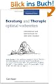 Beratung und Therapie optimal vorbereiten: Informationen und Interventionen vor dem ersten Gespr�ch