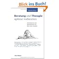 Beratung und Therapie optimal vorbereiten: Informationen und Interventionen vor dem ersten Gespr�ch