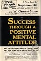 Success Through a Positive Mental Attitude