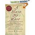 A Slave No More: Two Men Who Escaped to Freedom, Including Their Own Narratives of Emancipation