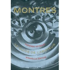 Montres : Le guide de l'amateur