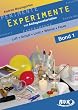 Experimente mit Alltagsmaterialien 1: Luft - Schall - Optik - W�rme - Feuer: Luft - Schall - Optik - W�rme - Feuer. 2.-4. Klasse