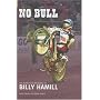 No Bull: The Authorised Biography of Billy Hamill: The Authorised Biography of Billy Hammill