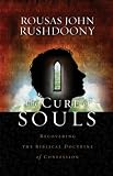 The Cure of Souls: Recovering the Biblical Doctrine of Confession