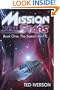 Mission To The Stars: Book One:  The Search for FTL