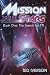 Mission To The Stars: Book One: The Search for FTL Mission To The Stars: Book One: The Search for FTL