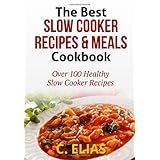 the best slow cooker recipes  meals cookbook over 100 healthy slow cooker recipes vegetarian slow cooker recipes