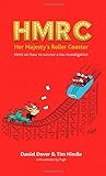 HMRC - Her Majesty's roller coaster : hints on how to survive a tax investigation