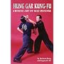 Hung Gar Kung-fu: Chinese Art of Self-defense