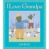 I Love Grandpa: Super Sturdy Picture Books