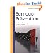 Burnout-Pr�vention: Das 9-Stufen-Programm zur Selbsthilfe
