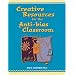 Creative Resources for the Anti-Bias Classroom