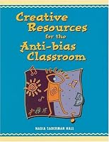 Creative Resources for the Anti-Bias Classroom