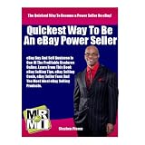 Quickest Way To Be An eBay Power Seller: eBay Buy And Sell Business Is One Of The Profitable Ventures Online. Learn From This Book eBay Selling Tips, eBay Selling Costs, eBay Seller Fees