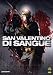 San Valentino Di Sangue