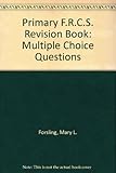 Primary FRCS revision book : multiple choice questions