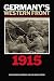 Books : Germany’s Western Front: Translations from the German Official History of the GreatWar, 1915
