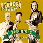The Bible: The Complete Word of God (Abridged) | [Reduced Shakespeare Company]