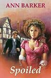Cover of Spoiled by Ann Barker 0709089686